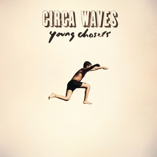 CIRCA WAVES