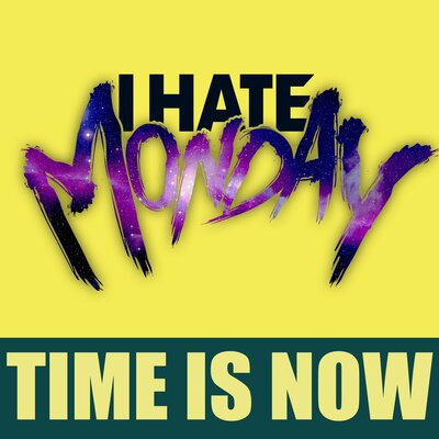 I HATE MONDAYS