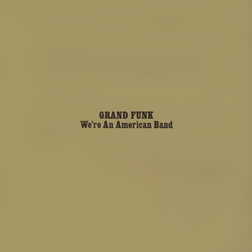 GRAND FUNK RAILROAD