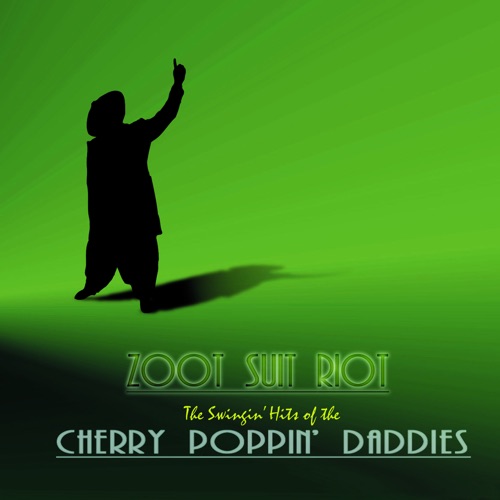 CHERRY POPPIN' DADDIES